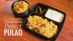 मश्रूम पनीर पलाओ | Mushroom Paneer Pulao | Paneer Pulao
